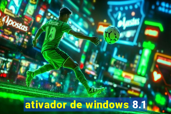 ativador de windows 8.1